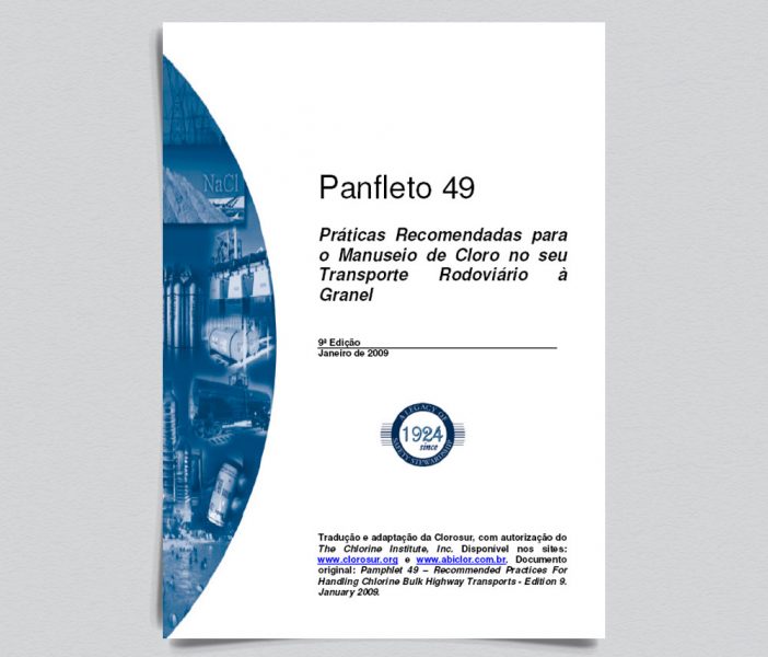 Panfleto 49 - Práticas Recomendadas para o Manuseio de Cloro no seu Transporte Rodoviário à Granel